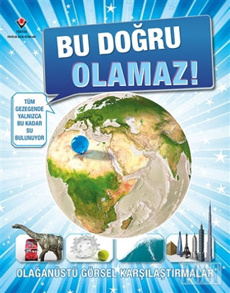 Bu Doğru Olamaz!